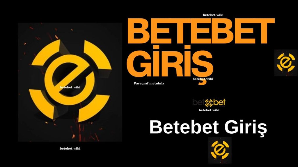 betebet giriş